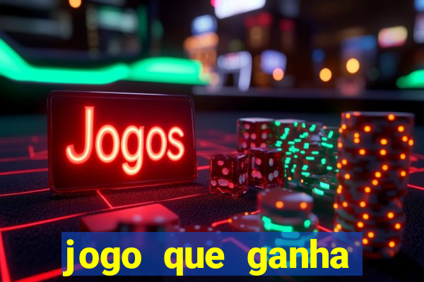 jogo que ganha dinheiro na internet